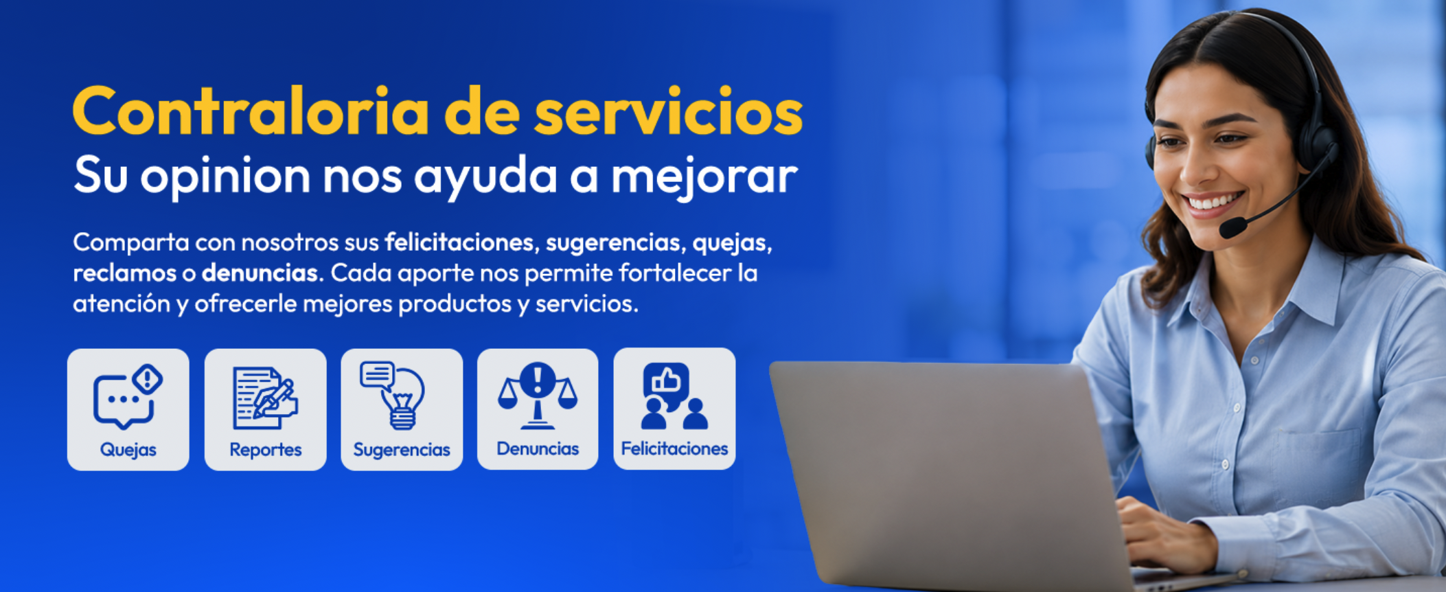 Contraloría de Servicios. Seleccione una opción para presentar una queja, reclamo, sugerencia, denuncia o felicitación.